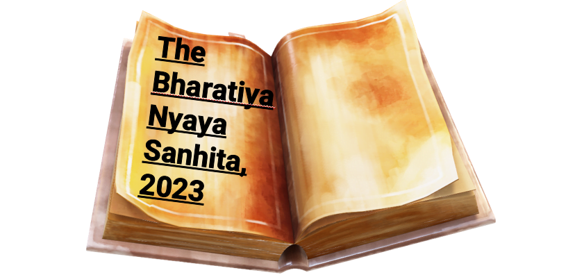 The New Bharatiya Nyaya Sanhita, 2023